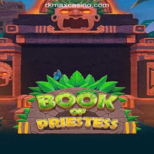 Discover BookOfPriestess at RKMAX Online Casino Philippines