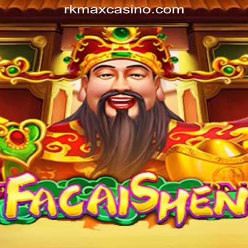 Discover the Exciting World of FaCaiShen: A Thrilling Adventure at RKMAX Online Casino Philippines