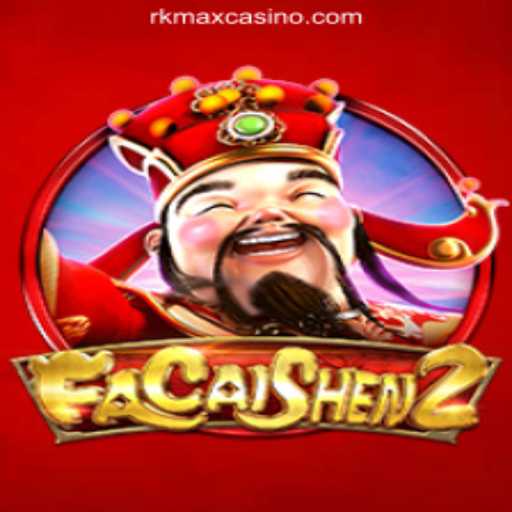 Exploring FaCaiShen2 at RKMAX Online Casino Philippines