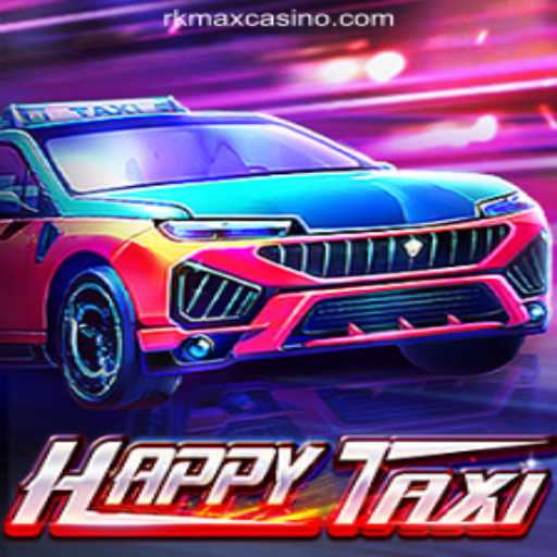 Discover the Thrills of HappyTaxi at RKMAX Online Casino Philippines