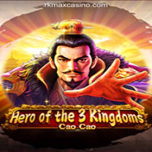 Heroofthe3KingdomsCaoCao: A Strategic Adventure with RKMAX Online Casino Philippines