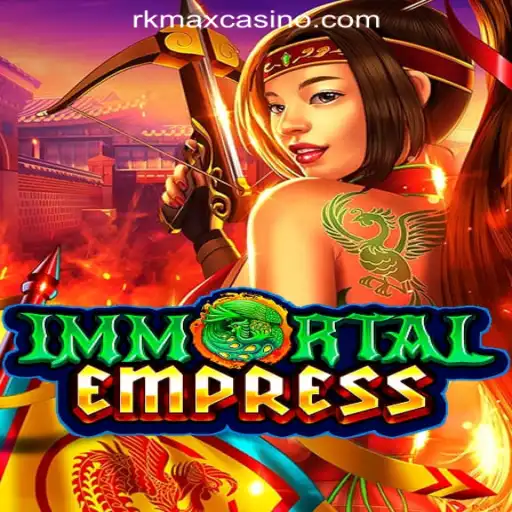 Exploring the Enchanting World of ImmortalEmpress in RKMAX Online Casino Philippines