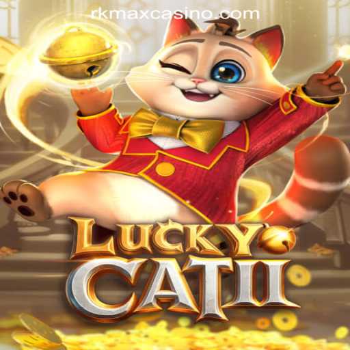 Exploring LuckyCatII at RKMAX Online Casino Philippines