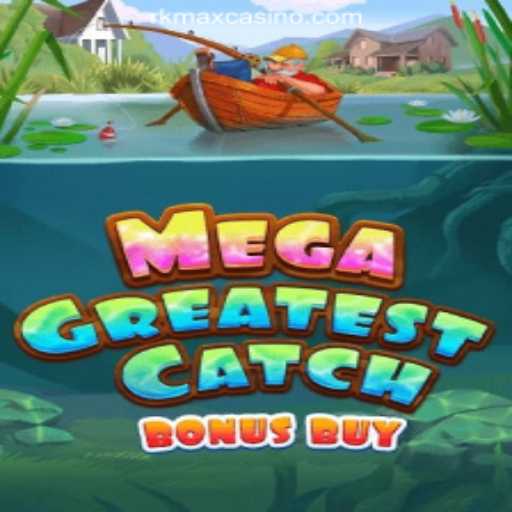 Exploring the Thrills of MegaGreatestCatchBonusBuy at RKMAX Online Casino Philippines