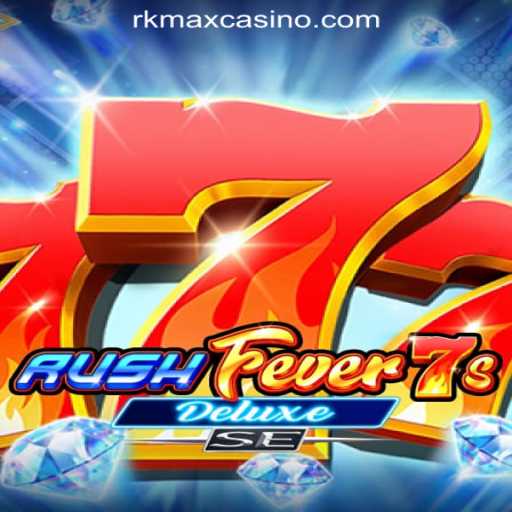 Exploring RushFever7sDeluxeSE: A Thrilling Adventure at RKMAX Online Casino Philippines